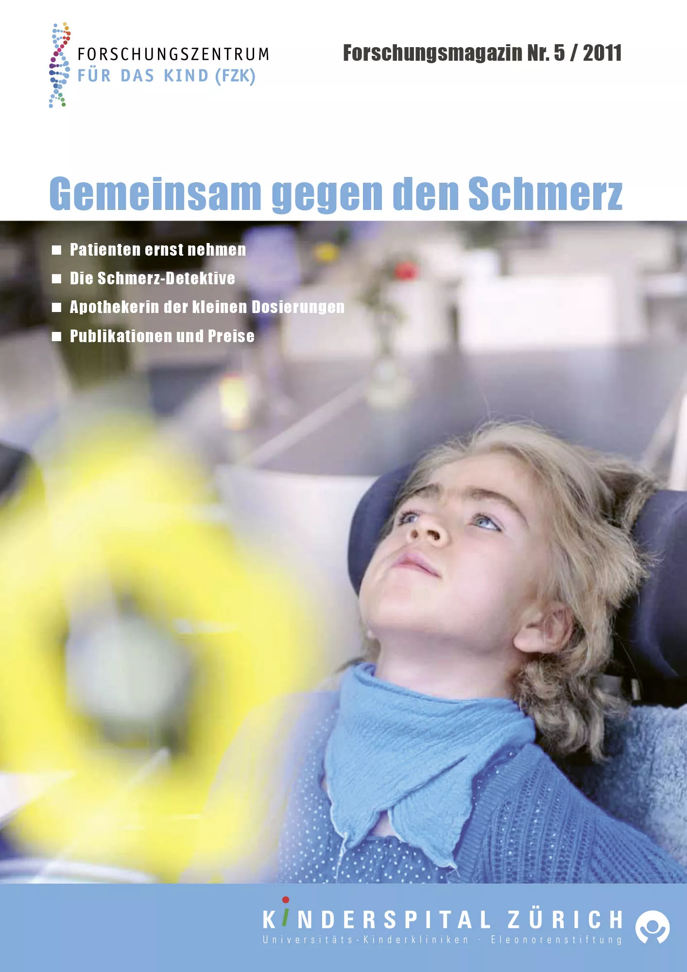 Forschungsmagazin 2011: Gemeinsam gegen den Schmerz